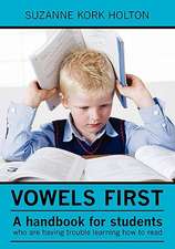 Vowels First