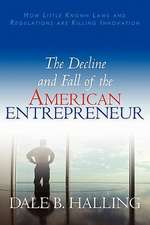 The Decline and Fall of the American Entrepreneur