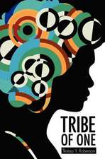 Tribe of One