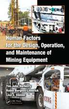 Human Factors for the Design, Operation, and Maintenance of Mining Equipment