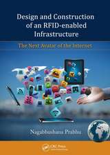 Design and Construction of an RFID-enabled Infrastructure: The Next Avatar of the Internet