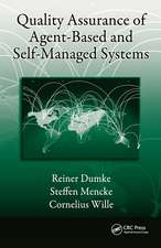 Quality Assurance of Agent-Based and Self-Managed Systems