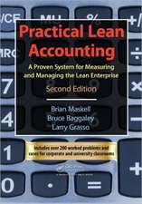 Practical Lean Accounting: A Proven System for Measuring and Managing the Lean Enterprise, Second Edition