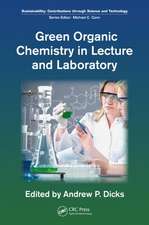 Green Organic Chemistry in Lecture and Laboratory