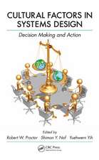 Cultural Factors in Systems Design: Decision Making and Action