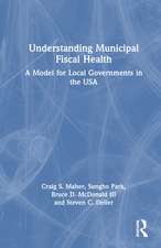 Understanding Municipal Fiscal Health: A Model for Local Governments in the USA