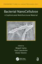 Bacterial NanoCellulose: A Sophisticated Multifunctional Material