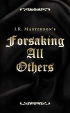 Forsaking All Others