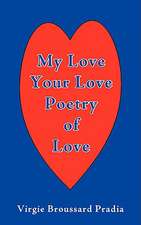 My Love Your Love Poetry of Love