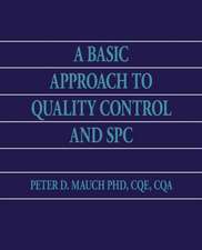 A Basic Approach to Quality Control and Spc