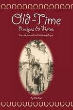 Old Time Recipes and Notes