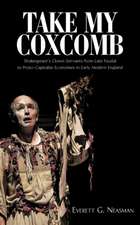 Take My Coxcomb