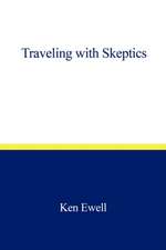 Traveling with Skeptics