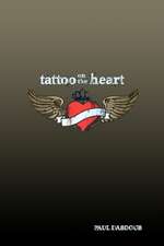 Tattoo on the Heart