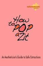 How to Pop a Zit