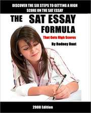 The SAT Essay Formula: That Gets High Scores