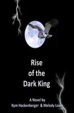 Rise of the Dark King