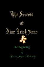 The Secrets of Nine Irish Sons: The Beginning