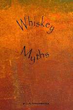 Whiskey Myths