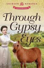 Through Gypsy Eyes