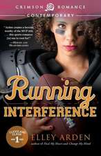 Arden, E: Running Interference