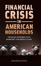 Financial Crisis in American Households: The Basic Expenses That Bankrupt the Middle Class