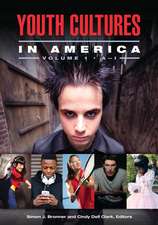 Youth Cultures in America: [2 volumes]