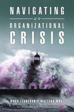 Navigating an Organizational Crisis: When Leadership Matters Most