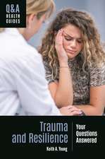 Trauma and Resilience: Your Questions Answered