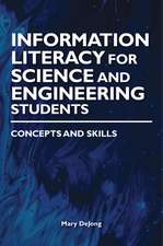 Information Literacy for Science and Engineering Students