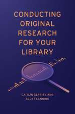 Conducting Original Research for Your Library