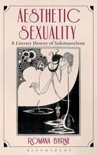 Aesthetic Sexuality: A Literary History of Sadomasochism