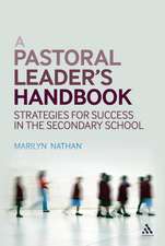 A Pastoral Leader's Handbook: Strategies for Success in the Secondary School