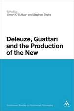 Deleuze, Guattari and the Production of the New