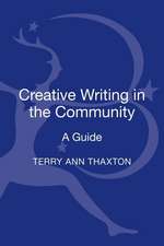 Creative Writing in the Community: A Guide