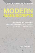 Modern Manuscripts: The Extended Mind and Creative Undoing from Darwin to Beckett and Beyond