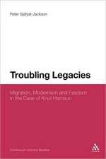 Troubling Legacies: Migration, Modernism and Fascism in the Case of Knut Hamsun