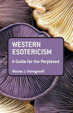 Western Esotericism: A Guide for the Perplexed