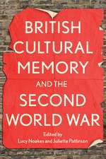 British Cultural Memory and the Second World War