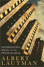 Mathematics, Ideas and the Physical Real