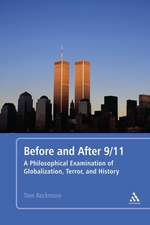 Before and After 9/11: A Philosophical Examination of Globalization, Terror, and History