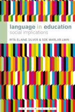 Language in Education: Social Implications