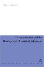 Teacher Education and the Development of Practical Judgement