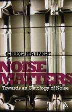 Noise Matters: Towards an Ontology of Noise