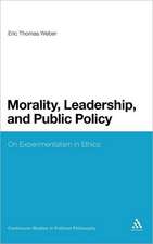 Morality, Leadership, and Public Policy: On Experimentalism in Ethics