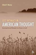 Lost Intimacy in American Thought: Recovering Personal Philosophy From Thoreau to Cavell