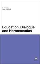 Education, Dialogue and Hermeneutics