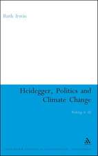 Heidegger, Politics and Climate Change: Risking It All