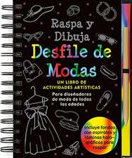 Raspa y Dubuja: Un Libro de Actividades Artisticas [With Pens/Pencils]