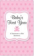 Baby's First Year (Pink): A Thought-A-Day Journal